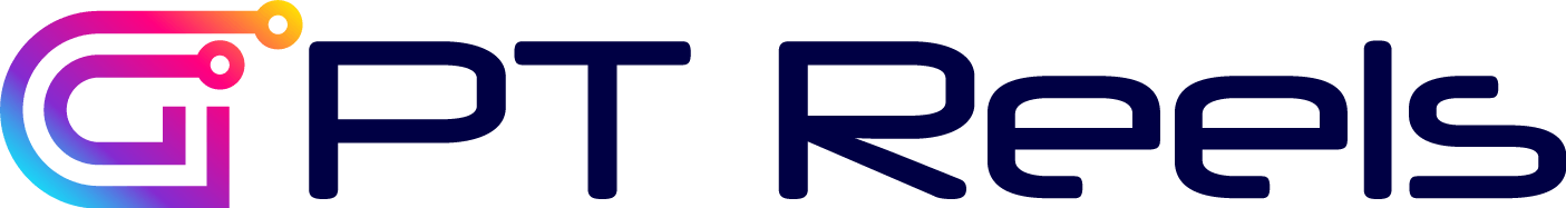 GPTReels