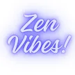 Zen Vibes Only